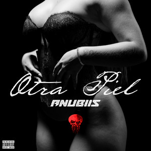 Otra Piel (Explicit)