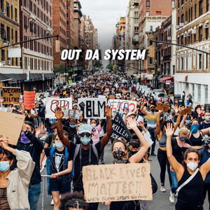 Out Da System (Explicit)
