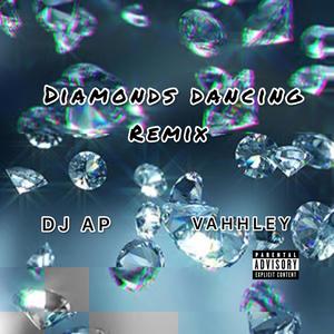 DIAMONDS DANCING (REMIX) [Explicit]