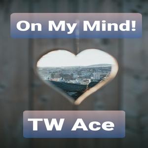On My Mind