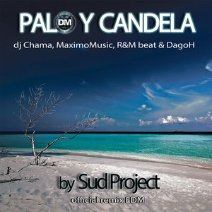 Palo y Candela (Remix Oficial EDM)
