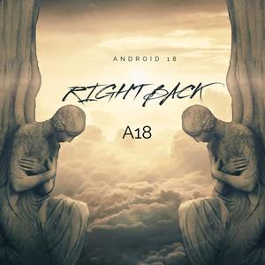 A18 - Right Back (2018) [Explicit]