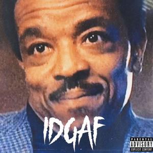 IDGAF (feat. Sketty & SOUFSIDE SIX)