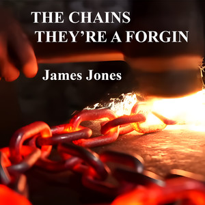 The Chains They're a Forgin