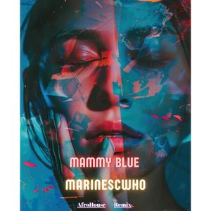 Mammy Blue (Afrohouse Remix)