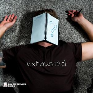 exhausted (feat. Prod Riddiman)