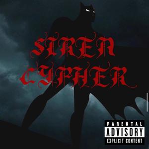 SIREN CYPHER (feat. Marz64 & Alfredo) [Explicit]