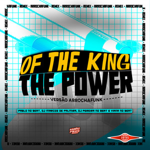 Of The King The Power (Explicit)