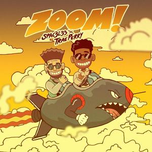 Zoom! (feat. Trae Perry)