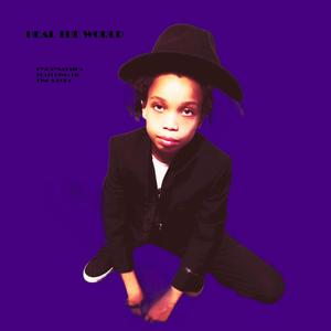 HEAL THE WORLD (feat. LIL KING & BOBA) (Radio Edit)