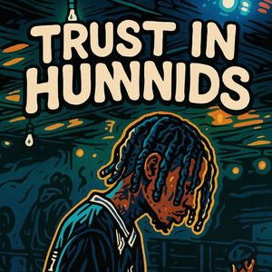 Trust In Hunnids (Explicit)