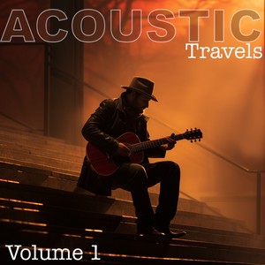 Acoustic Travels, Vol. 1