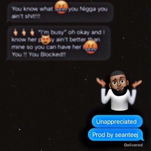 Unappreaciated (Explicit)