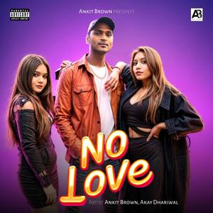 No Love (feat. Akay Dhariwal) (Explicit)