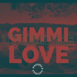 Gimme Love (Explicit)