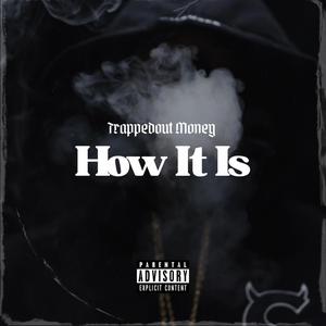 How It Is (Explicit)