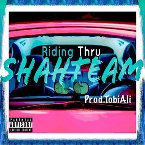 Riding Thru (feat. Jare, Joey, Tone & Los G) [Explicit]