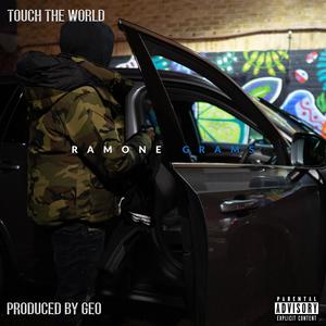 Touch the World (Explicit)