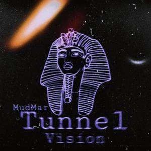 Tunnel Vision (Explicit)