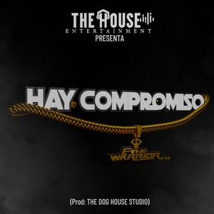 Hay Compromiso (Explicit)