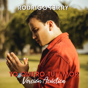 Yo Quiero Tu Amor (Versión Acústica)