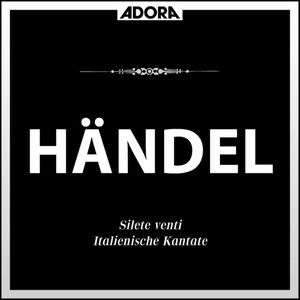 Silete venti, Italienische Kantate für Orchester und Solostimme - HWV 242