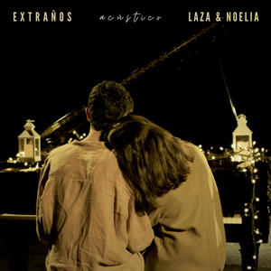 Extraños (feat. Noelia Hernández) [Acústico]