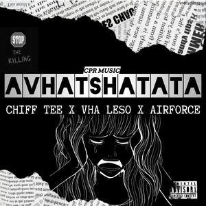 AVHA TSHATATA (feat. Airforce & Vha Leso)