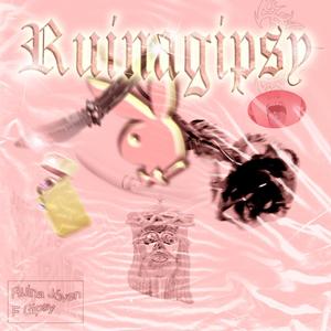 Ruina Gipsy (Explicit)