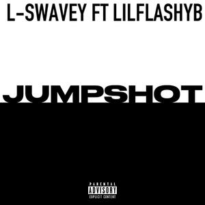 JUMPSHOT (feat. LilFlashyB) (Explicit)
