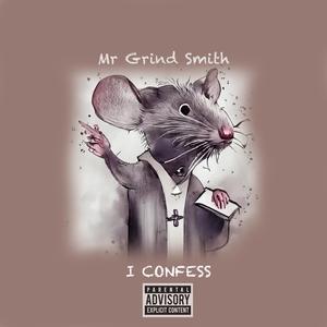 I Confess (Explicit)