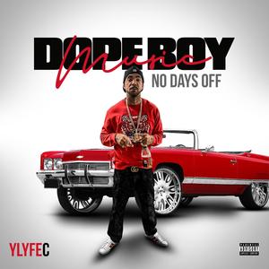 Dope Boy Music (No Days Off) [Explicit]