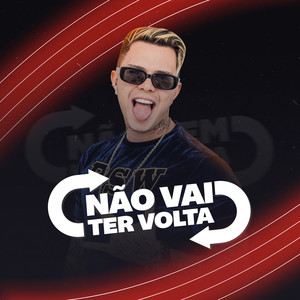 Não Vai Ter Volta (Explicit)