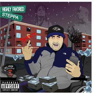 Highly favored steppa (Explicit)