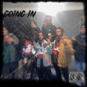 Going In (feat. OTP Glizzy & GuddaLarry) [Explicit]