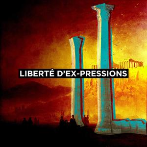 Liberté d'ex-pressions (Explicit)