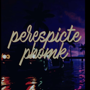 Perespicte Phonk