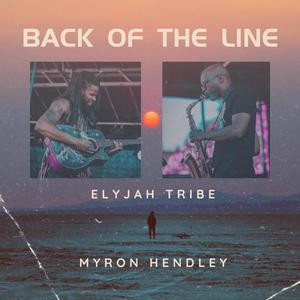 Back Of The Line (feat. Myron Hendley)