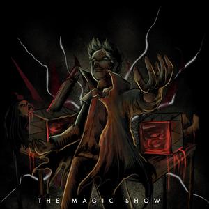 The Magic Show (Explicit)