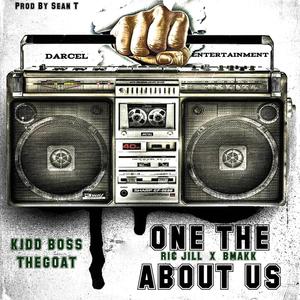 ONE THING ABOUT US (feat. RIC JILLA & B MAKK) [Explicit]