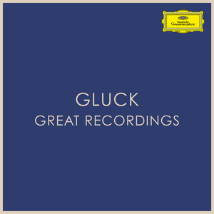 Gluck - Great Recordings