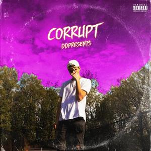 Corrupt (Explicit)