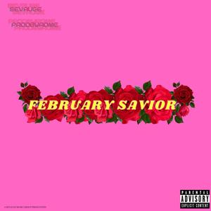 February Savior (feat. PRODBYROME) [Explicit]