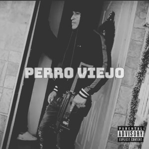 Perro Viejo (Explicit)