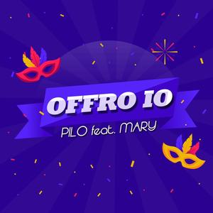 Offro io (feat. Mary)