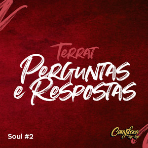 Soul #2: Perguntas e Respostas (Explicit)