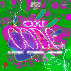 Oxi code (feat. Vinse & Dreiko) (Explicit)