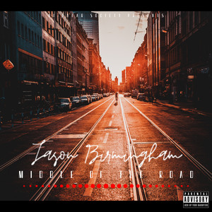 Middle of the Road (Explicit)