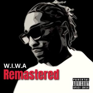 W.I.W.A Remastered (Explicit)