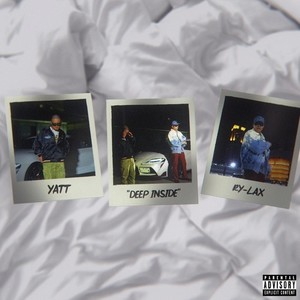 Deep Inside (feat. Ry-lax) (Explicit)
